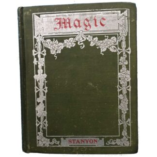 Magic by Ellis Stanyon - 1901 - First Edition